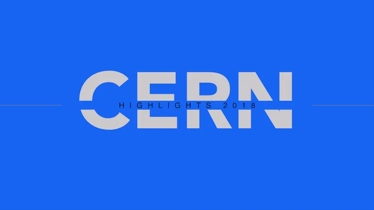Relive 2018 at CERN